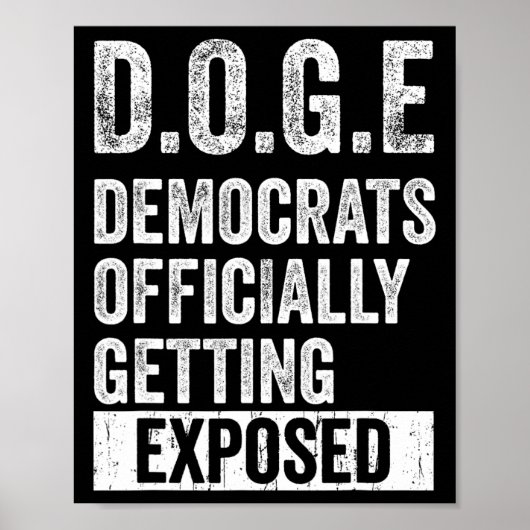 D.o.g.e Doge Democrats Offically Getting Exposed  Poster (Voorkant)