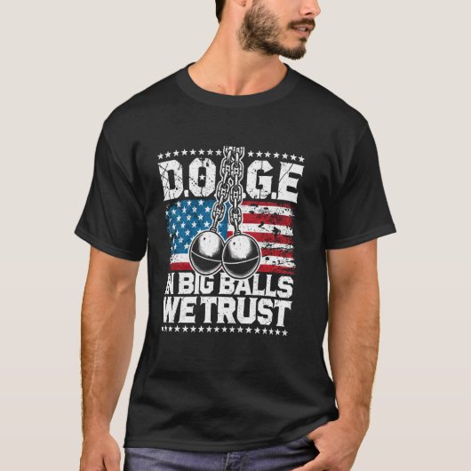 D.O.G.E. In Big Balls We Trust 2025 T-shirt (Voorkant)