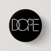 D.O.P.E. RONDE BUTTON 3,2 CM (Voorkant)