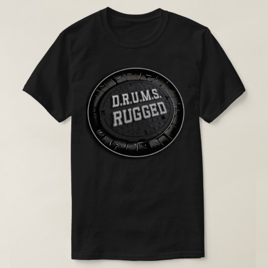 D.R.U.M.S. RUGGED MANHOLE HOESJE T-shirt (Design voorkant)