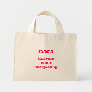 D.W.I. (Rijden tijdens het tolken)-tas Mini Tote Bag