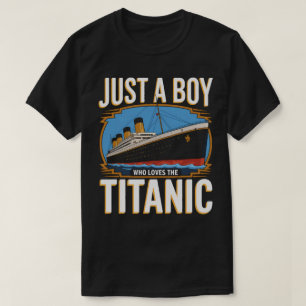 DA66-Gewoon een jongen die houdt van de Titanic ma T-shirt