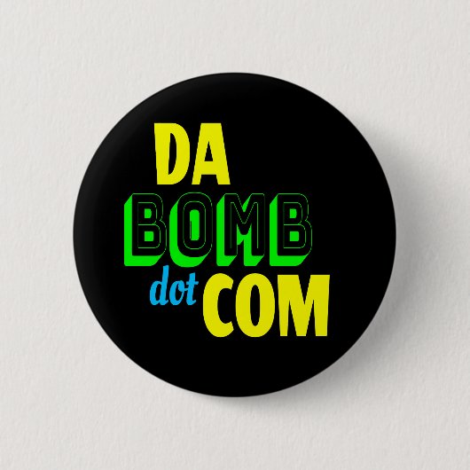 Da Bomb dot com Novelty Funny Retro 90 Ronde Button 5,7 Cm (Voorkant)