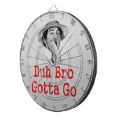 DA BRO MOET GAAN DARTBORD (Voorkant Rechts)