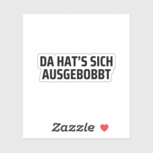 Da Hat’s Sich Ausgebobbt Leuk Bodybuilding Sticker