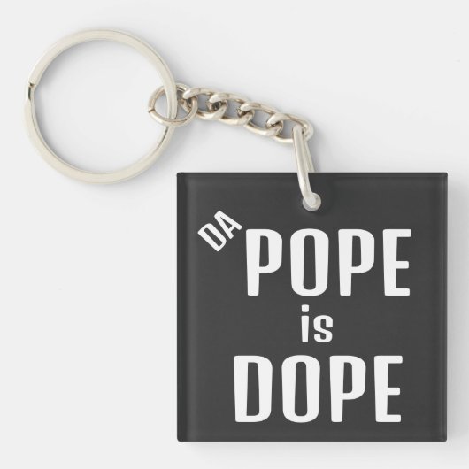 DA Pope is Dope Keychain (voorkant)