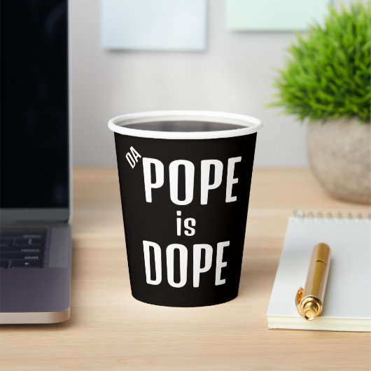 DA Pope is Dope Paper Cup Papieren Bekers (Insitu)