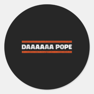 Daaaaaa Paus - Grappig Habemus Papam Leo XIV Chica Ronde Sticker