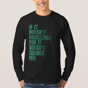 Daag je uit Het Motivatie Goal Setter Bodybuil T-shirt