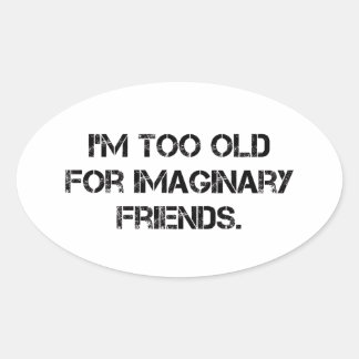 Daar ben ik te oud voor ovale sticker