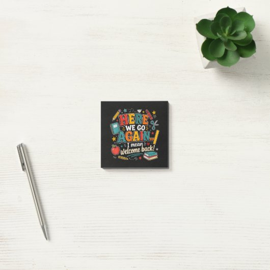 Daar gaan we weer, ik bedoel welkom terug op schoo post-it® notes (Kantoor)