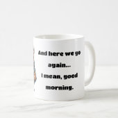 Daar gaan we weer Mok (Voorkant rechts)