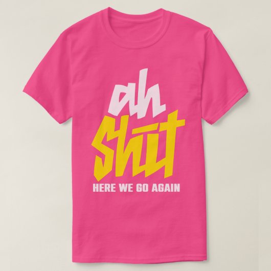 Daar gaan we weer t-shirt (Design voorkant)