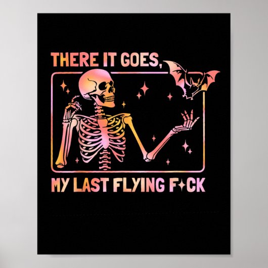 Daar gaat mijn laatste vliegende F grappige skelet Poster (Voorkant)