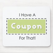 Daar heb ik een coupon voor! muismat (Voorkant)