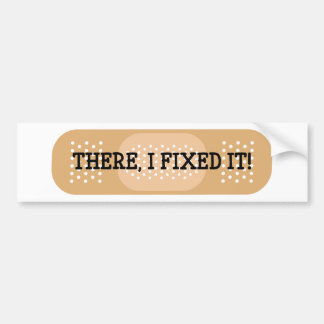 Daar heb ik het geregeld. Bandage Bumpersticker