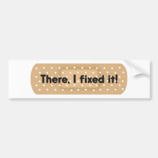 Daar heb ik het geregeld. Bandage Bumpersticker