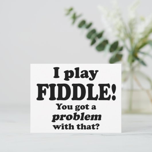 Daar heb je een probleem mee, Fiddle Briefkaart (Staand voorkant)