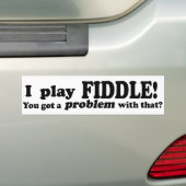 Daar heb je een probleem mee, Fiddle Bumpersticker (Op auto)