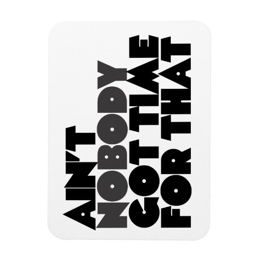 Daar heeft niemand tijd voor magneet (Verticaal)