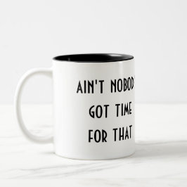 Daar heeft niemand tijd voor. tweekleurige koffiemok