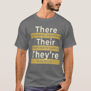 Daar hun theorie Engels Grammar Funny Teacher T-shirt