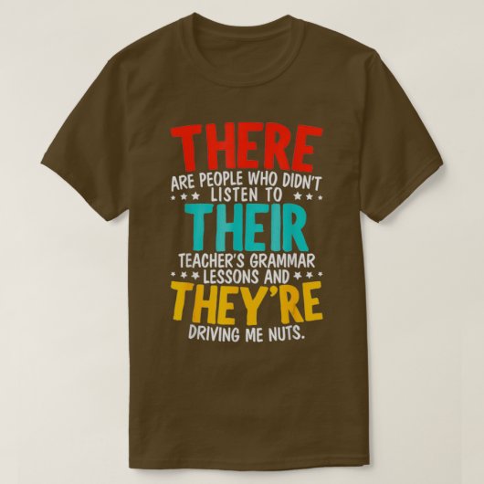 Daar hun theyre Grammar Nazy Proper T-shirt (Design voorkant)
