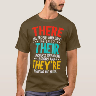 Daar hun theyre Grammar Nazy Proper T-shirt