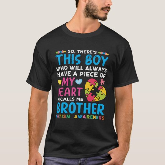 Daar is die jongen die hij me broeder Autisme Awar T-shirt (Voorkant)