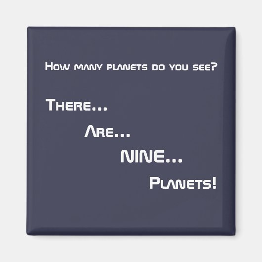 Daar... Zijn... NEGEN... Planeten! Magneet (Voorkant)