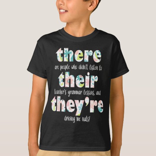 Daar zijn ze Engelse Grammar Teacher Pun Gi T-shirt (Voorkant)