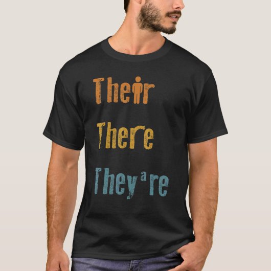 Daar zijn ze Engelse leraar Grammar Explan T-shirt (Voorkant)