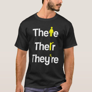 Daar zijn ze Engelse leraar Grammar Teach T-shirt