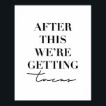 Daarna krijgen we Tacos Poster<br><div class="desc">Daarna krijgen we Tacos</div>