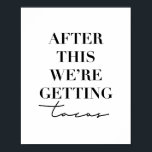 Daarna krijgen we Tacos Poster<br><div class="desc">Daarna krijgen we Tacos</div>