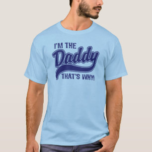 Daarom ben ik de papa. t-shirt