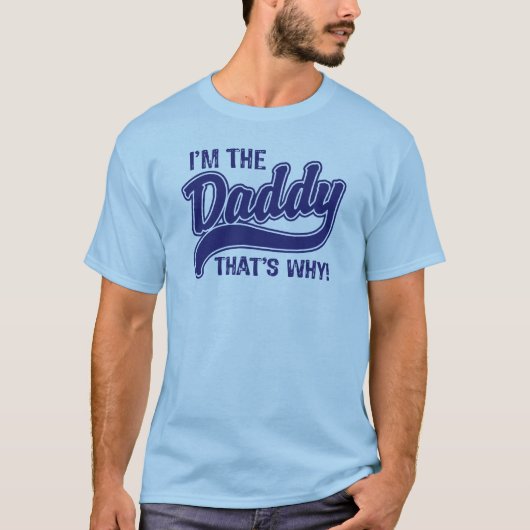 Daarom ben ik de papa. t-shirt (Voorkant)