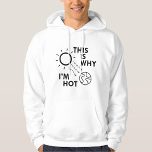 Daarom ben ik heet hoodie