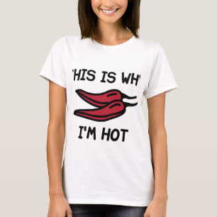 Daarom ben ik heet t-shirt