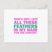 Daarom heb ik al deze veren in mijn haar. briefkaart (Voorkant)