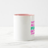 Daarom heb ik al deze veren in mijn haar. tweekleurige koffiemok (Center)