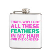 Daarom heb ik deze veren in mijn haar. heupfles (Voorkant)