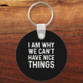 Daarom kunnen we geen leuke dingen hebben sleutelhanger (Voorkant)