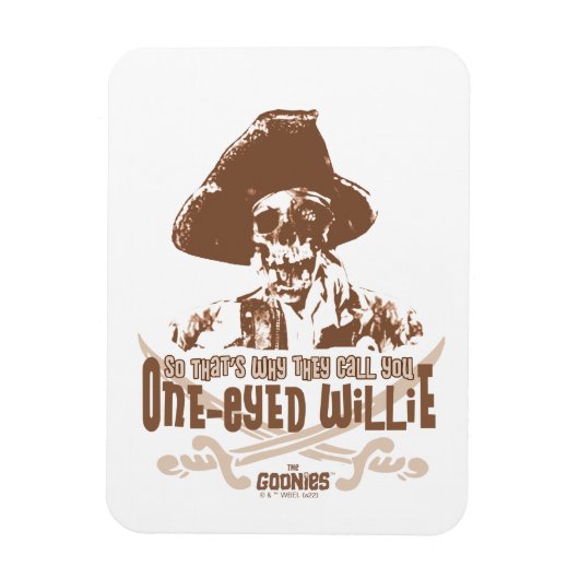 "Daarom noemen ze je eenogige Willie" Magneet (Verticaal)