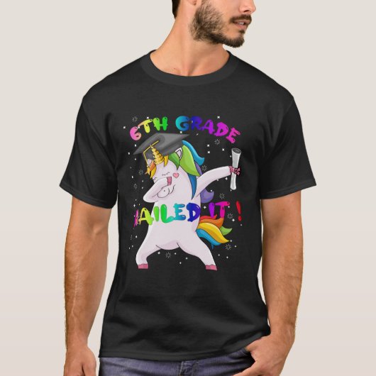 Dab Unicorn Sixth 6th Grade Graduation Cap Nailed  T-shirt (Voorkant)