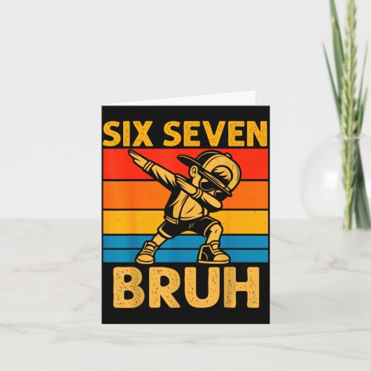 Dabben Six Seven Bruh 67 Meme 6 7 Nummers Grappig Kaart (Voorkant)