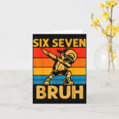 Dabben Six Seven Bruh 67 Meme 6 7 Nummers Grappig Kaart (Gele Bloem)