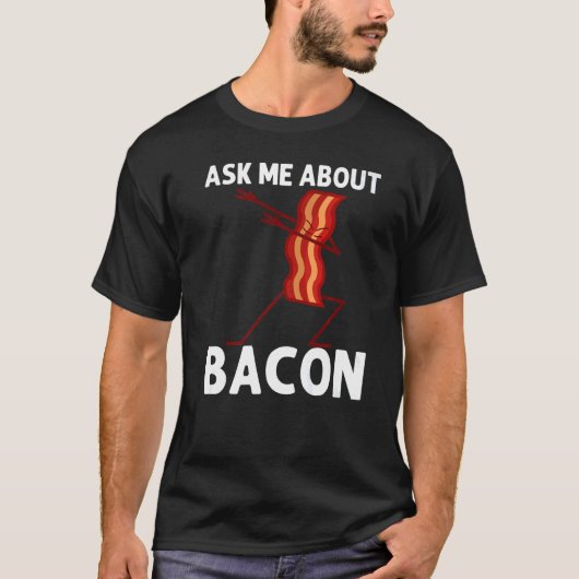 Dabbing Bacon Pancetta Bacon Strips Mannen Vrouwen T-shirt (Voorkant)