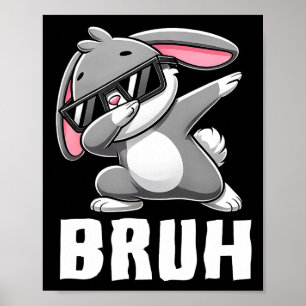 Dabbing Bunny Bruh Meme Paasdag Dab Bunny Tiener Poster