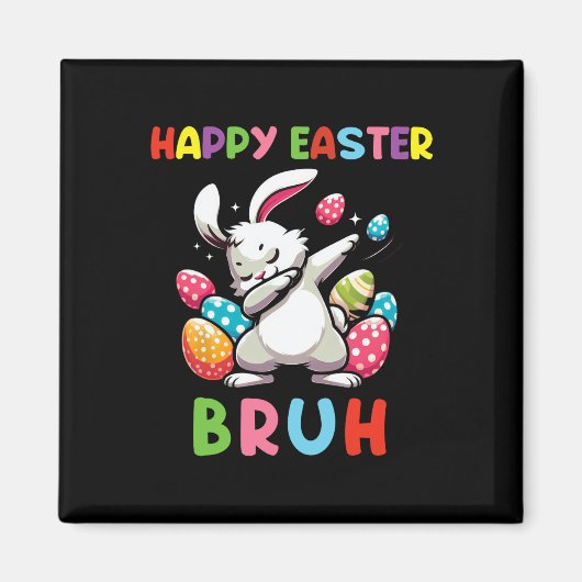 Dabbing Bunny Easter Bruh2 Magneet (Voorkant)